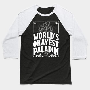 D&D Worlds Okayest Paladin Baseball T-Shirt